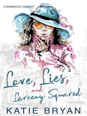 cover image of Love, Lies, and Larceny Squared
